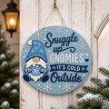 Snuggle Up Gnomies...It's Cold Outside Door Sign